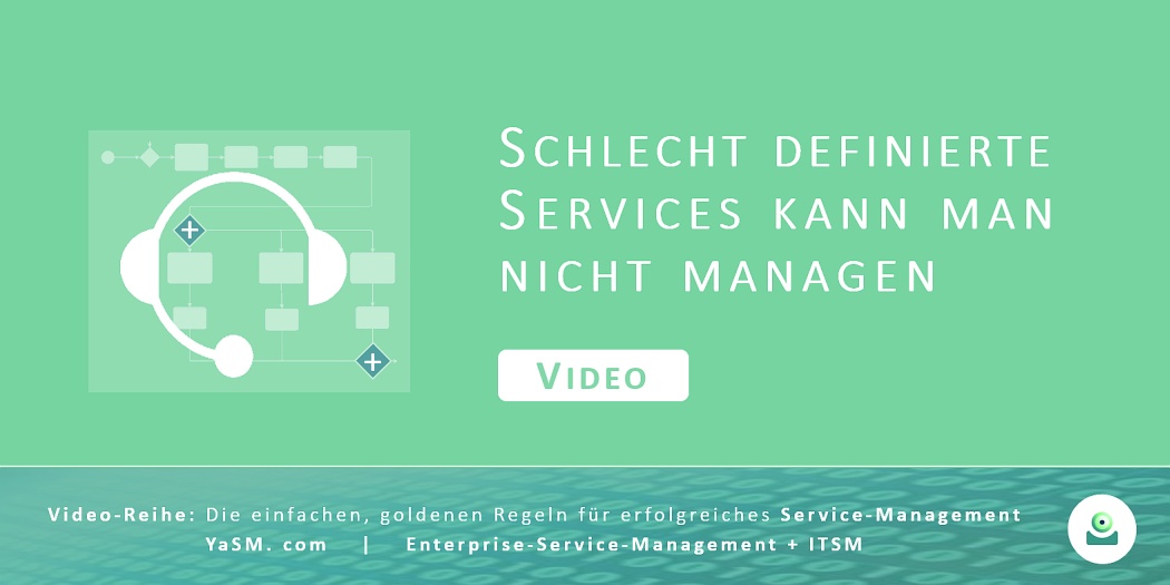 Video: Schlecht definierte Services kann man nicht managen. Service-Definitionen und Service-Design auf Basis des YaSM Service-Management-Modells. - Serie: Erfolgreiches Service-Management, Teil 2.