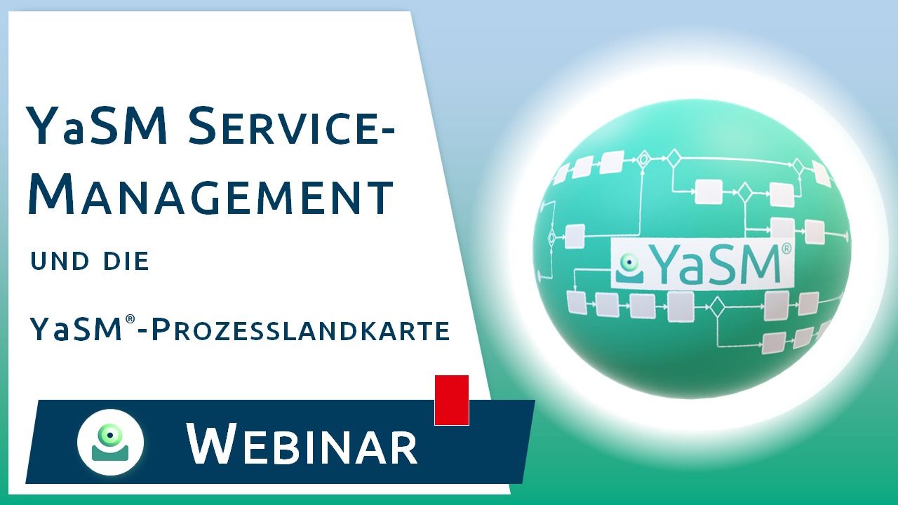 Webinar: Was ist YaSM Service Management und das YaSM-Prozessmodell?