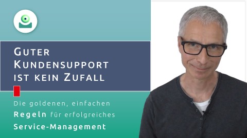 Video zum Service-Operation-Prozess: Guter Kunden-Support ist kein Zufall.