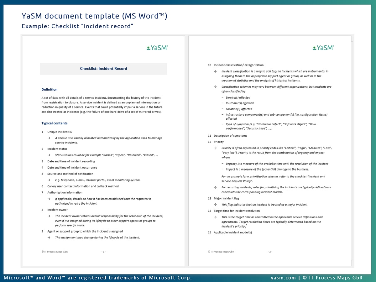 Checklists (document templates) in Microsoft Word format provide detailed explanations of the various documents and records which are produced by the YaSM service management processes - the YaSM Process Map.