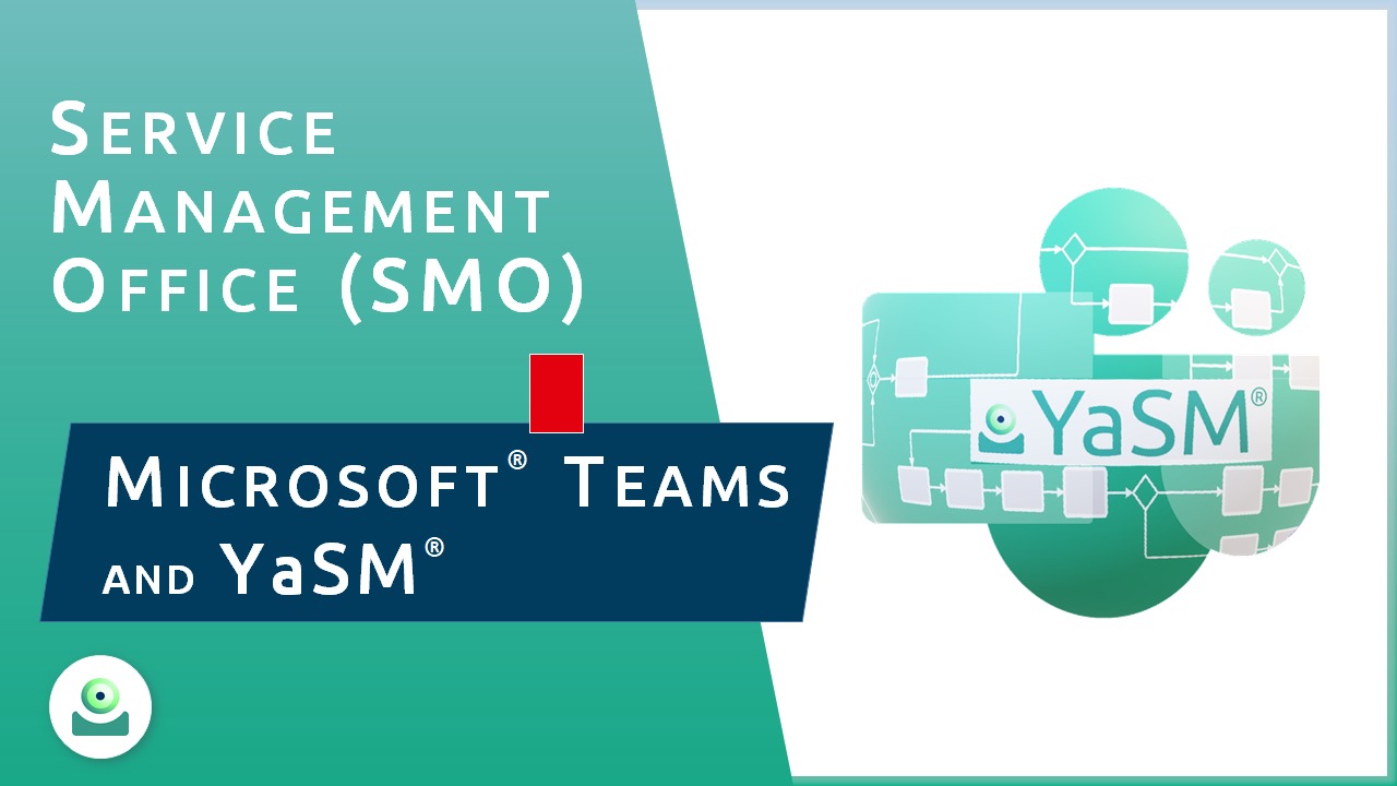 Video: Service Management Office (SMO) with Microsoft Teams (MS Teams) and YaSM.