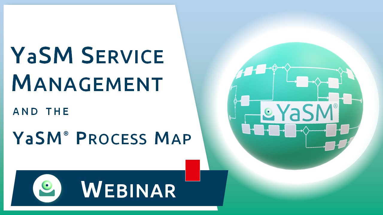 Webinar: What is YaSM service management and is the YaSM reference model?