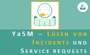 YaSM 4.6: Lösen von Incidents und Service Requests. - Thumbnail.