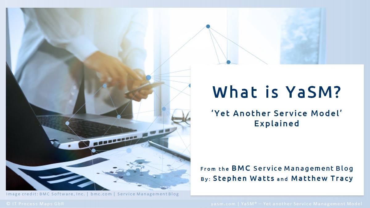 YaSM service management benefits: Reasons why enterprise businesses find the YaSM model beneficial. Article from the BMC Blog.