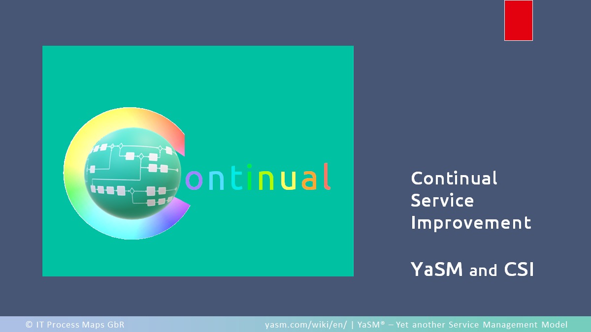 Why continual service improvement is so important, and how YaSM helps service providers with a readily implementable CSI process.